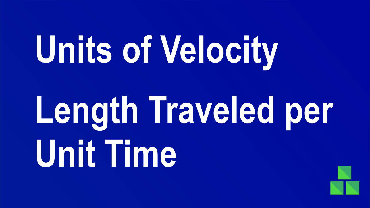 Units of Velocity