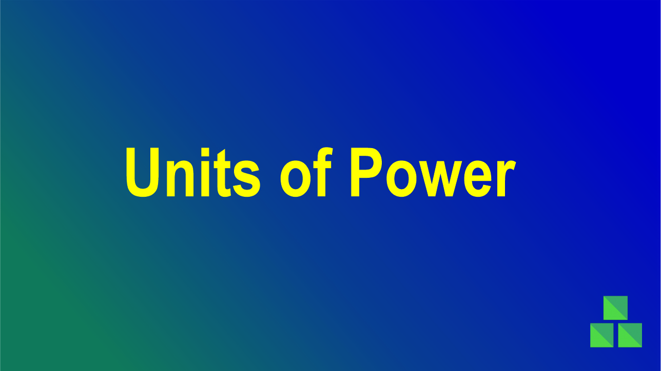 Units of Power